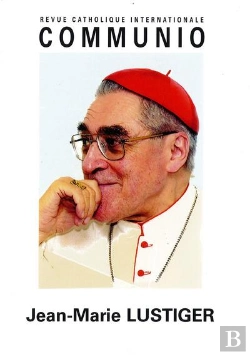 Bertrand.pt - Jean-Marie Lustiger  : Communio N°197, Mai-Juin 2008