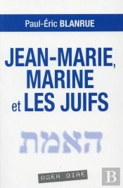 Jean-Marie, Marine Et Les Juifs