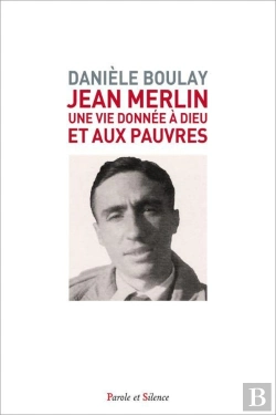 Bertrand.pt - Jean Merlin : Une Vie Donnée À Dieu Et Aux Pauvres