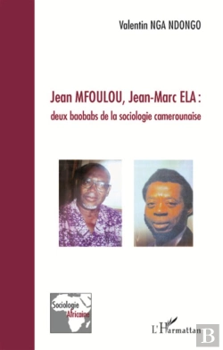 Bertrand.pt - Jean Mfoulou, Jean-Marc Ela : deux baobabs de la sociologie camerounaise