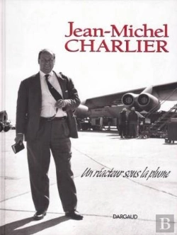 Bertrand.pt - Jean-Michel Charlier, Un Réacteur Sous La Plume