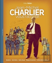 Jean-Michel Charlier Vous Raconte...