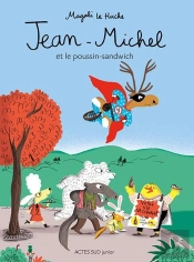 Jean-Michel Et Le Poussin-Sandwich