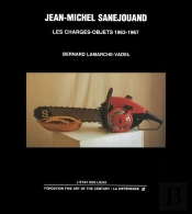Jean-Michel Sanejouand , Les Charges-Objets 1963-1967