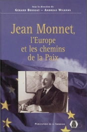 Jean Monnet L'Europe Et Les Chemins De La Paix