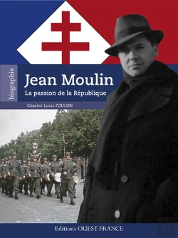 Bertrand.pt - Jean Moulin, La Passion De La République