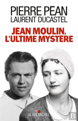 Bertrand.pt - Jean Moulin, L'Ultime Mystère