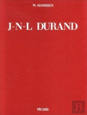 Jean-Nicolas-Louis Durand, 1760-1834