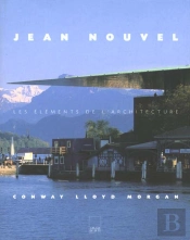 Jean Nouvel, Les Elements De L'Architecture