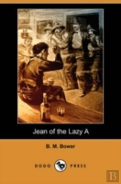 Bertrand.pt - Jean Of The Lazy A (Dodo Press)