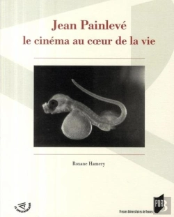 Bertrand.pt - Jean Painlevé ; Le Cinéma Au Coeur De La Vie
