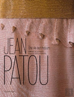 Bertrand.pt - Jean Patou, Une Vie Sur Mesure