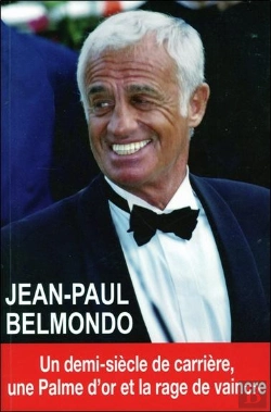 Bertrand.pt - Jean-Paul Belmondo ; Un Demi-Siècle De Carrière, Une Palme D'Or Et La Rage De Vaincre