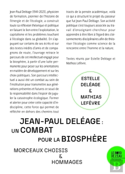Bertrand.pt - Jean-Paul Deléage : Un Combat Pour La Biosphère : Morceaux Choisis & Hommages