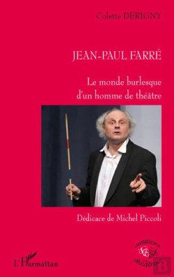 Bertrand.pt - Jean Paul Farré ; Le Monde Burlesque D'Un Homme De Théâtre