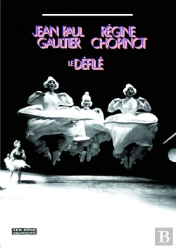 Bertrand.pt - Jean-Paul Gaultier, Régine Chopinot ; Le Défilé