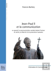 Jean-Paul Ii Et La Communication