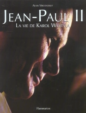 Jean-Paul Ii ; La Vie De Karol Wojtyla