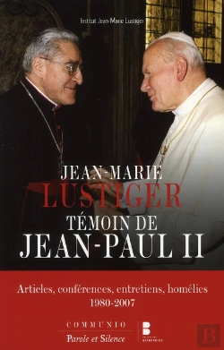 Bertrand.pt - Jean-Paul Ii ; Témoignage De Jean-Marie Lustiger