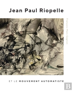 Bertrand.pt - Jean Paul Riopelle Et Le Mouvement Automatiste