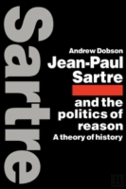Bertrand.pt - Jean-Paul Sartre And The Politics Of Reason