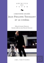 Jean-Philippe Toussaint Et Le Cinéma