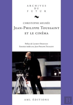 Bertrand.pt - Jean-Philippe Toussaint Et Le Cinéma