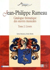 Jean-Phillippe Rameau T.2 ; Catalogue Thematique Des Oeuvres Musicales