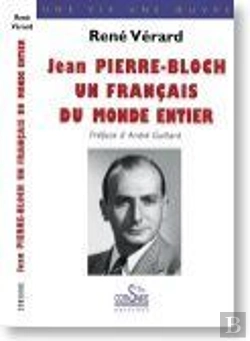 Bertrand.pt - Jean Pierre-Bloch ; Un Français Du Monde Entier