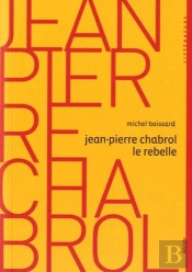 Jean-Pierre Chabrol Le Rebelle