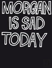 Jean-Pierre Maurer & Robert Muller - Morgan Is Sad Today