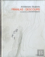 Jean-Pierre Pranlas ; Descours Architectes