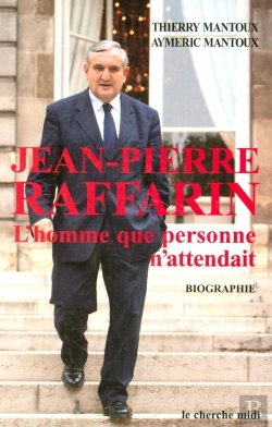Bertrand.pt - Jean-Pierre Raffarin ; L'Homme Que Personne N'Attendait