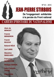Jean-Pierre Stirbois : De L'Engagement Solidariste À La Percée Du Front National