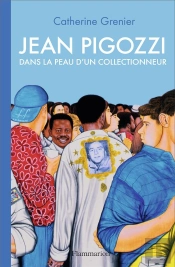 Jean Pigozzi Dans La Peau D'Un Collectionneur