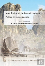 Jean Potocki : Le Travail Du Temps