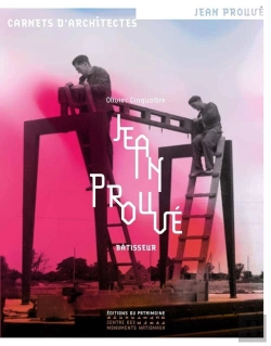 Bertrand.pt - Jean Prouvé, Bâtisseur