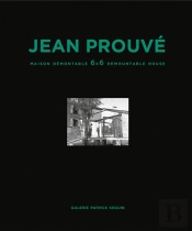 Jean Prouve Maison Demontable 6x6 (New Ed) /Francais/Anglais