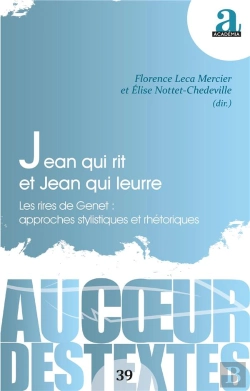 Bertrand.pt - Jean Qui Rit Et Jean Qui Leurre ; Les Rires De Genet : Approches Stylistiques Et Rhétoriques