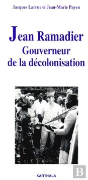 Jean Ramadier, Gouverneur De La Décolonisation