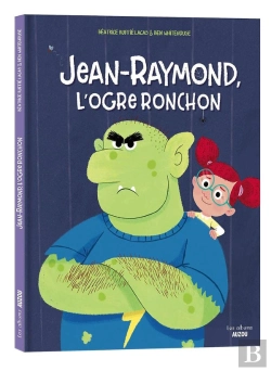Bertrand.pt - Jean-Raymond, L'Ogre Ronchon