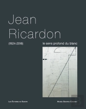 Jean Ricardon : Le Sens Profond Du Blanc