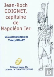 Jean-Roch Coignet Capitaine De Napoleon Ier