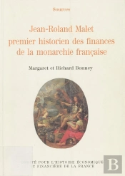 Jean-Roland Malet, Premier Historien Des Finances De La Monarchie Francaise