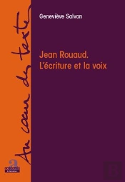 Jean Rouaud ; L'Écriture Et La Voix