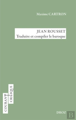 Bertrand.pt - Jean Rousset : Traduire Et Complier Le Baroque