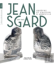 Jean Sgard (1891-1966) Orfèvre Et Graveur À Abbeville