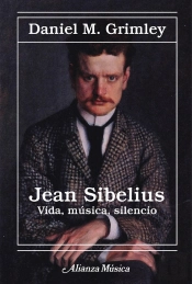 Jean Sibelius. Vida, Música, Silencio