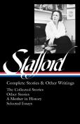 Jean Stafford: Complete Stories & Other Writings (Loa #342)