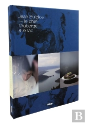 Jean Sulpice ; Le Chef, L'Auberge Et Le Lac